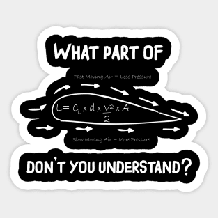 What Part of do You Not Understand ? magic flight Sticker